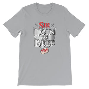 Sir Loin of Beef T-Shirt